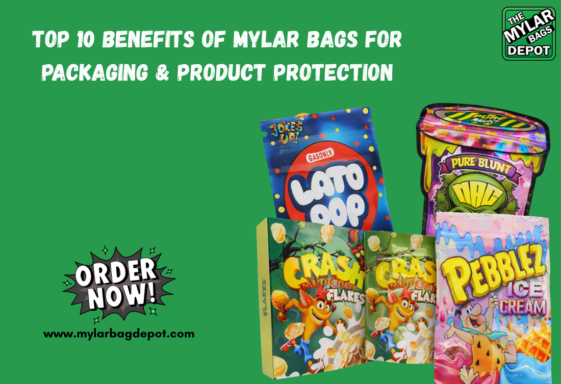 Top 10 Benefits of Mylar Bags for Packaging & Product Protection